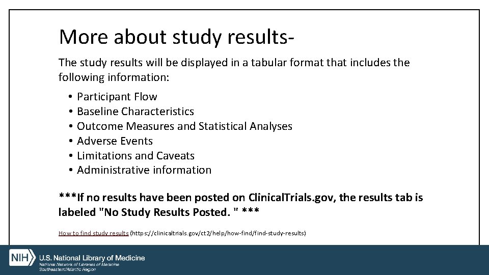 More about study results. The study results will be displayed in a tabular format