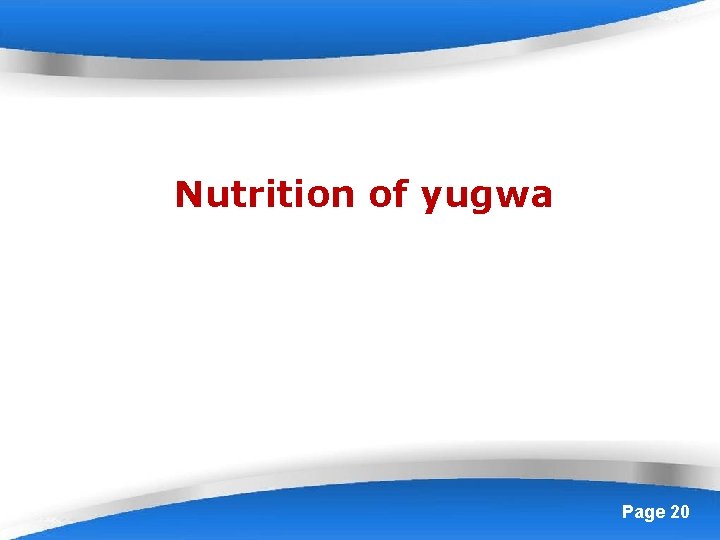 Nutrition of yugwa Powerpoint Templates Page 20 