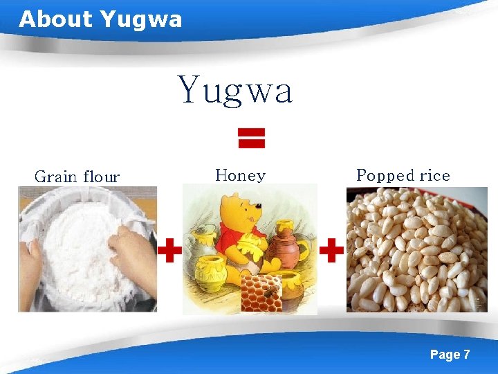 About Yugwa Grain flour Honey Powerpoint Templates Popped rice Page 7 