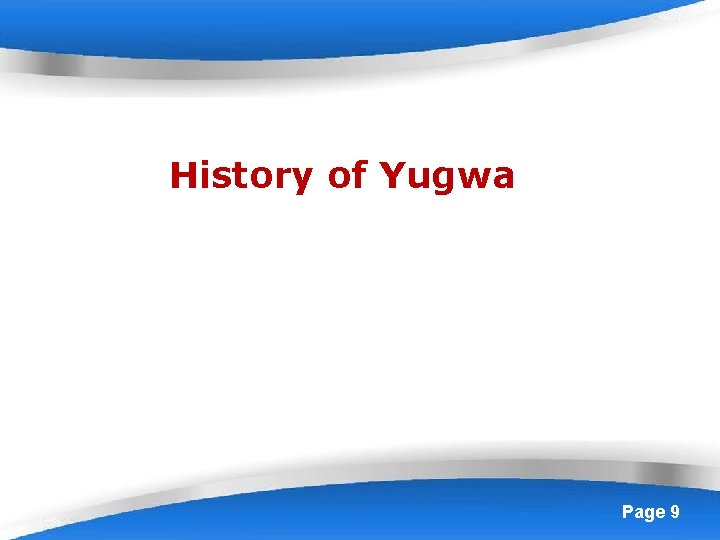 History of Yugwa Powerpoint Templates Page 9 