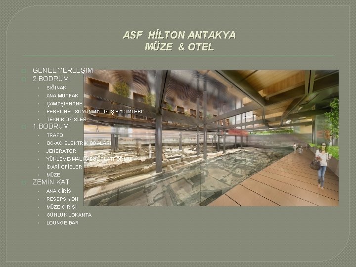 ASF HİLTON ANTAKYA MÜZE & OTEL � � GENEL YERLEŞİM 2. BODRUM • SIĞINAK