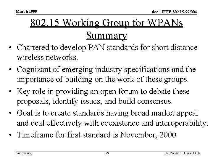 March 1999 doc. : IEEE 802. 15 -99/004 802. 15 Working Group for WPANs