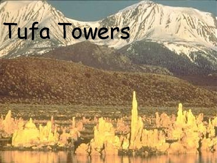 Tufa Towers Tufa Towers