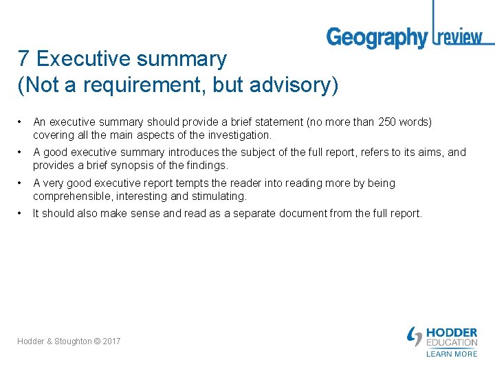 7 Executive summary (Not a requirement, but advisory) • An executive summary should provide