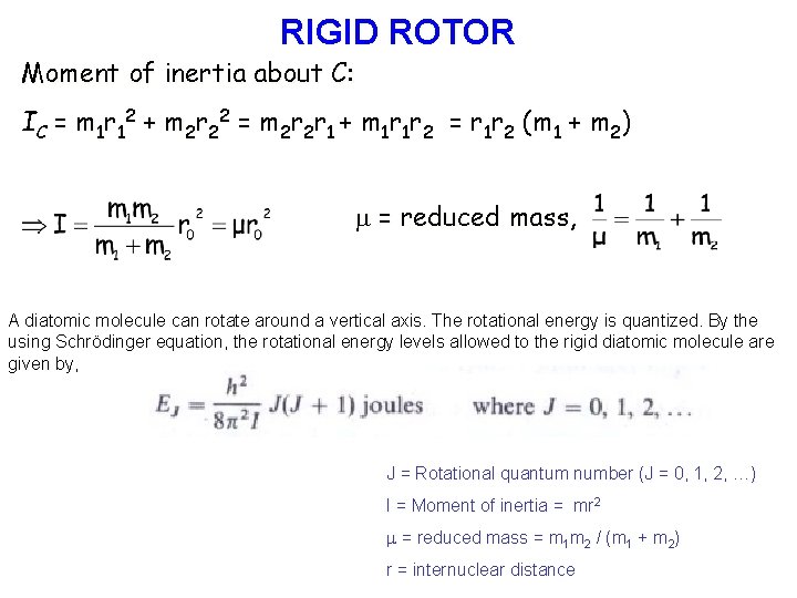 RIGID ROTOR Moment of inertia about C: IC = m 1 r 12 +
