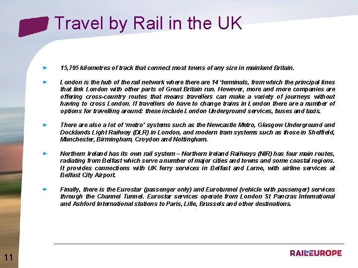 Travel by Rail in the UK 15, 795 kilometres of track that connect most