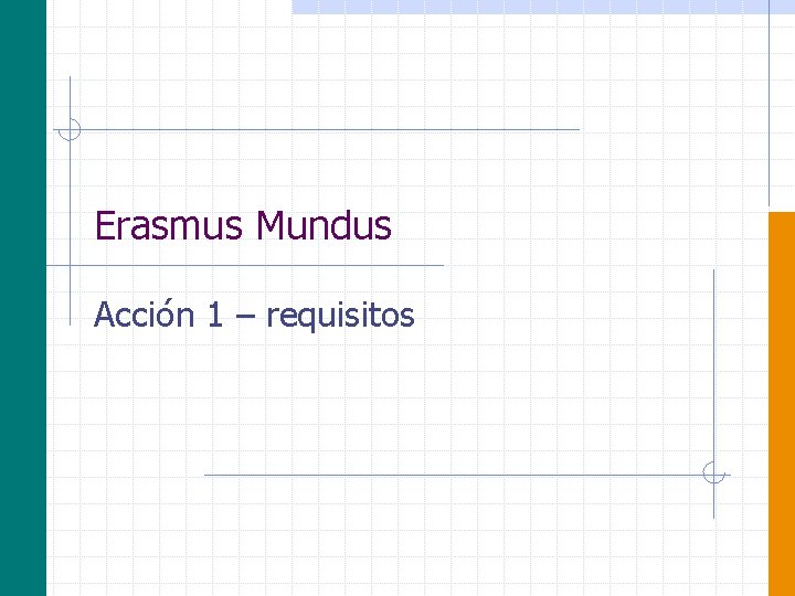 Erasmus Mundus Acción 1 – requisitos 
