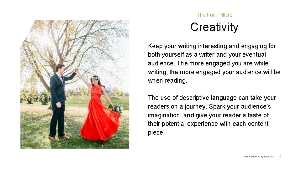 The Four Pillars Creativity Keep your writing interesting and engaging for both yourself as