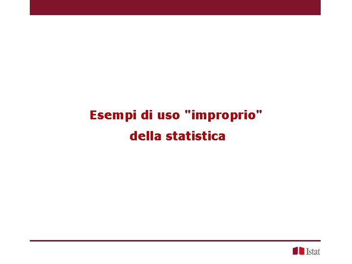 Esempi di uso "improprio" della statistica 