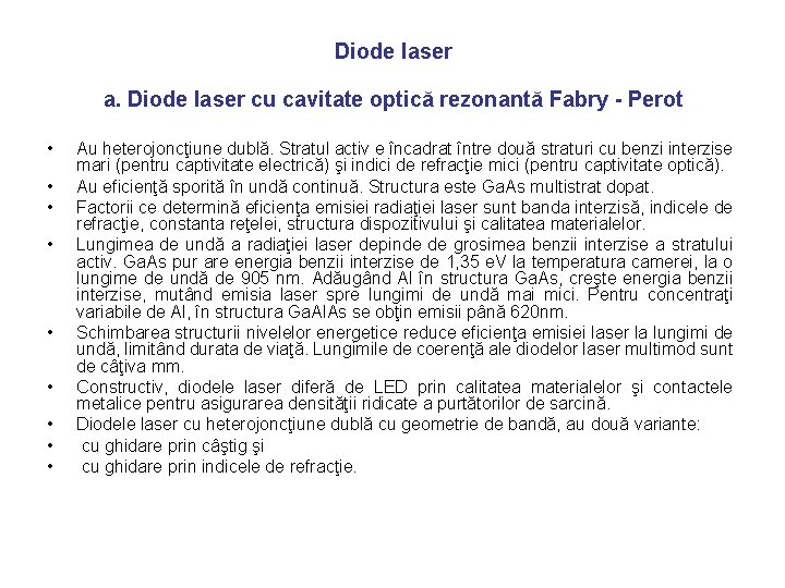 Diode laser a. Diode laser cu cavitate optică rezonantă Fabry - Perot • •