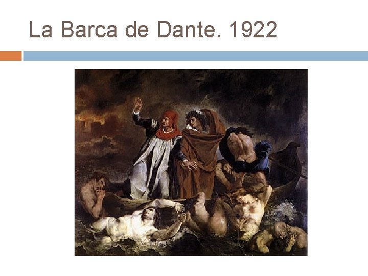 La Barca de Dante. 1922 