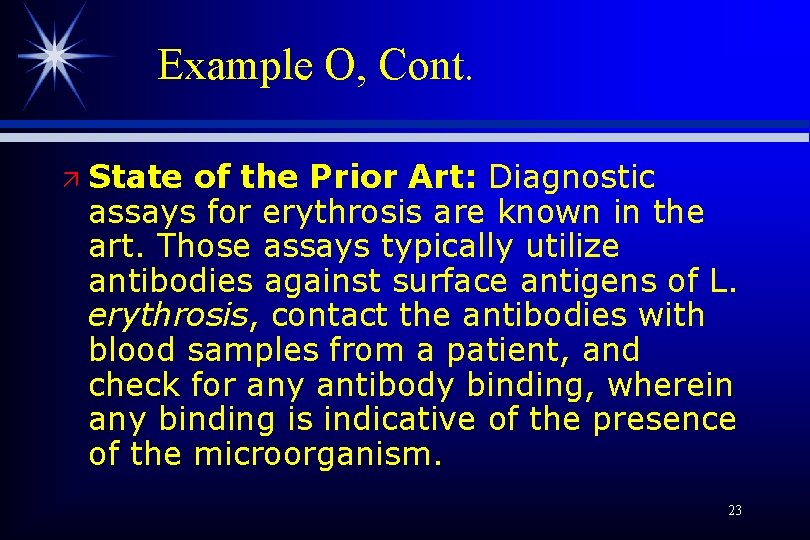 Example O, Cont. ä State of the Prior Art: Diagnostic assays for erythrosis are