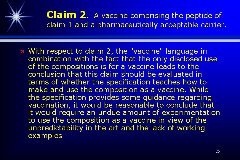 Claim 2. A vaccine comprising the peptide of claim 1 and a pharmaceutically acceptable