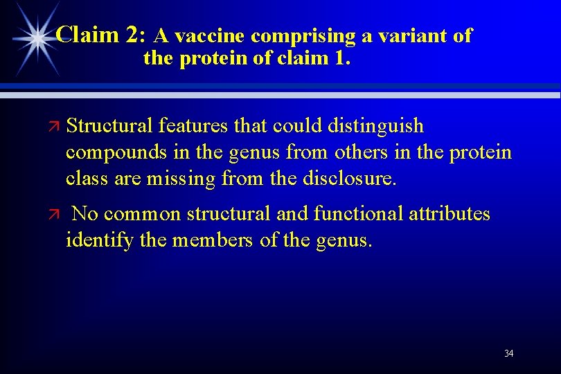 Claim 2: A vaccine comprising a variant of the protein of claim 1. ä