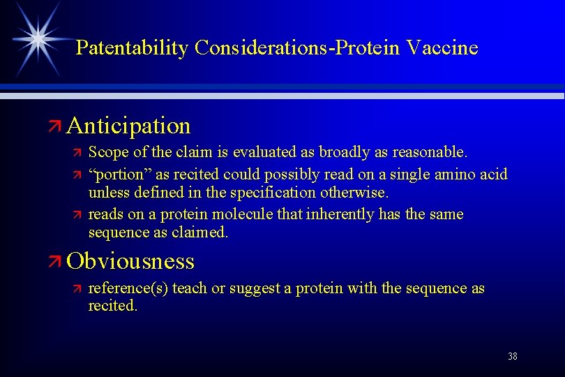 Patentability Considerations-Protein Vaccine ä Anticipation ä ä ä Scope of the claim is evaluated