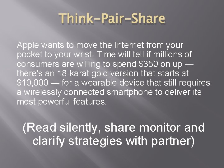 Think-Pair-Share Apple wants to move the Internet from your pocket to your wrist. Time