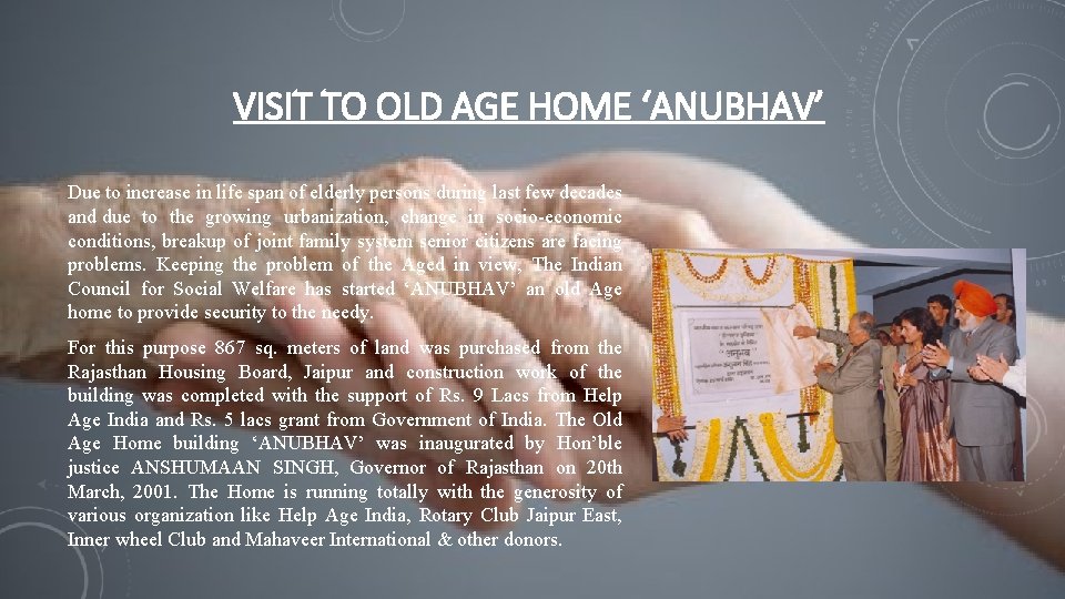 VISIT TO OLD AGE HOME ‘ANUBHAV’ Due to increase in life span of elderly