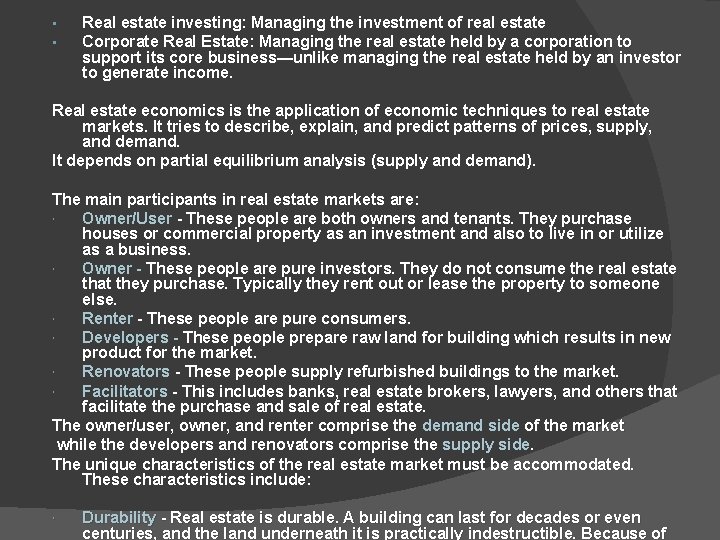  • • Real estate investing: Managing the investment of real estate Corporate Real