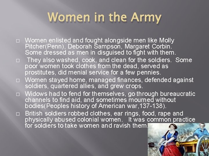 Women in the Army � � � Women enlisted and fought alongside men like