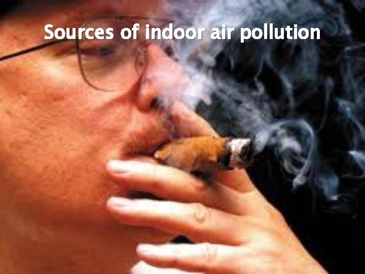 Sources of indoor air pollution 