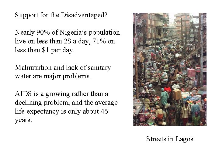 Support for the Disadvantaged? Nearly 90% of Nigeria’s population live on less than 2$