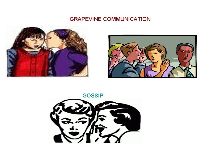 GRAPEVINE COMMUNICATION GOSSIP 