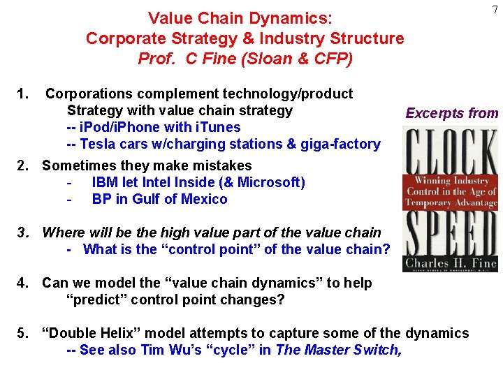 7 Value Chain Dynamics: Corporate Strategy & Industry Structure Prof. C Fine (Sloan & 7 Value Chain Dynamics: Corporate Strategy & Industry Structure Prof. C Fine (Sloan &