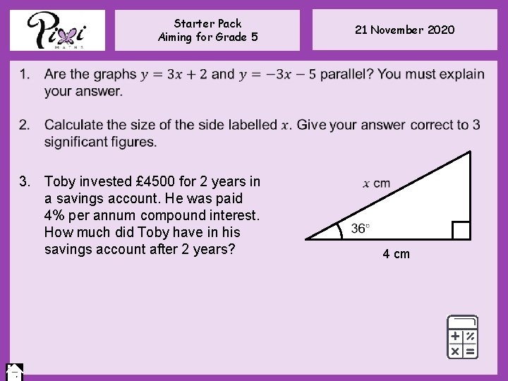 Starter Pack Aiming for Grade 5 21 November 2020 3. Toby invested £ 4500 Starter Pack Aiming for Grade 5 21 November 2020 3. Toby invested £ 4500