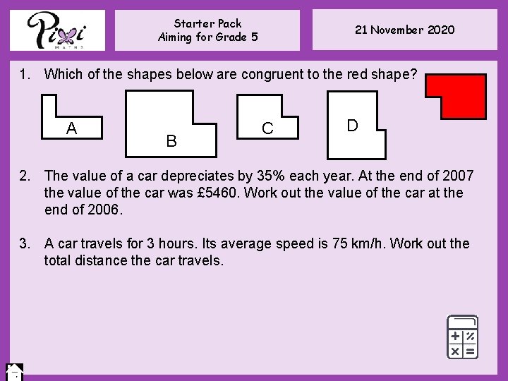 Starter Pack Aiming for Grade 5 21 November 2020 1. Which of the shapes Starter Pack Aiming for Grade 5 21 November 2020 1. Which of the shapes