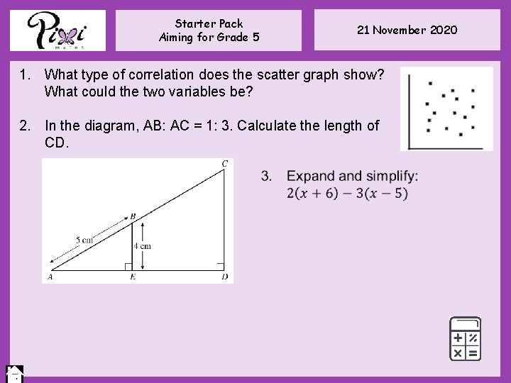 Starter Pack Aiming for Grade 5 21 November 2020 1. What type of correlation Starter Pack Aiming for Grade 5 21 November 2020 1. What type of correlation