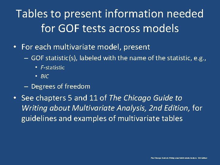 Tables to present information needed for GOF tests across models • For each multivariate