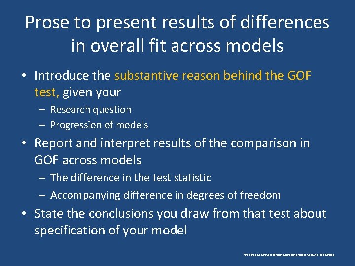 Prose to present results of differences in overall fit across models • Introduce the