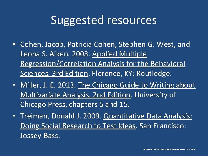 Suggested resources • Cohen, Jacob, Patricia Cohen, Stephen G. West, and Leona S. Aiken.