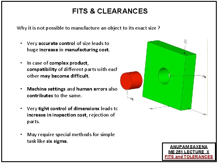 FITS & CLEARANCES Why it is not possible to manufacture an object to its FITS & CLEARANCES Why it is not possible to manufacture an object to its