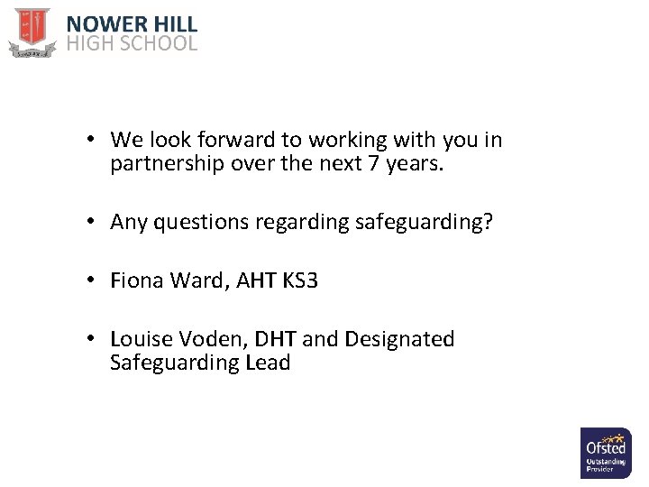  • We look forward to working with you in partnership over the next