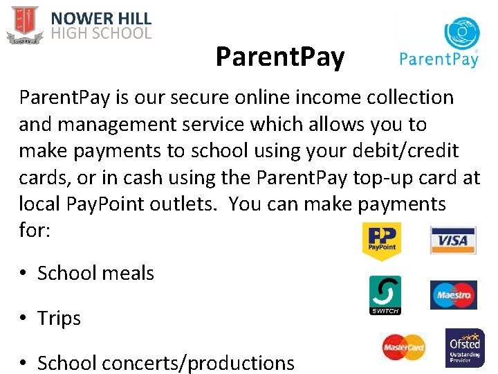 Parent. Pay is our secure online income collection and management service which allows you
