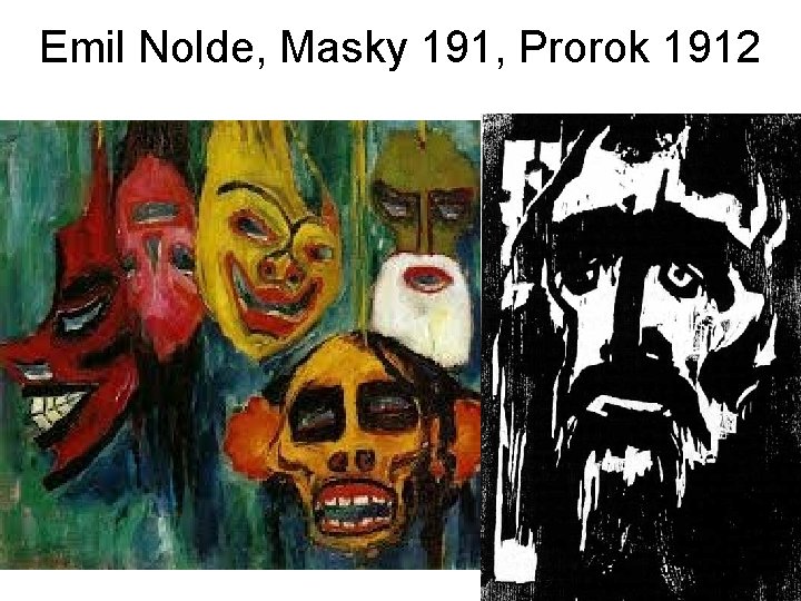 Emil Nolde, Masky 191, Prorok 1912 