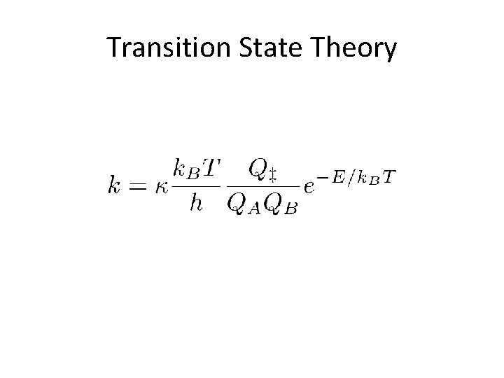 Transition State Theory 