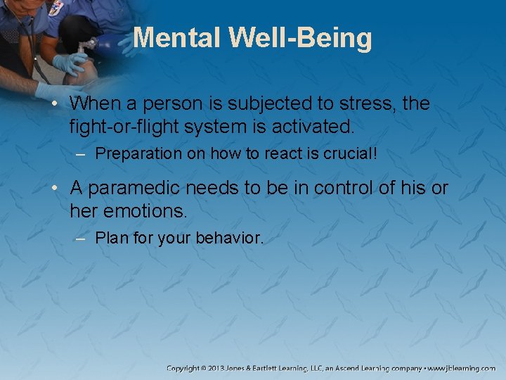 Mental Well-Being • When a person is subjected to stress, the fight-or-flight system is Mental Well-Being • When a person is subjected to stress, the fight-or-flight system is