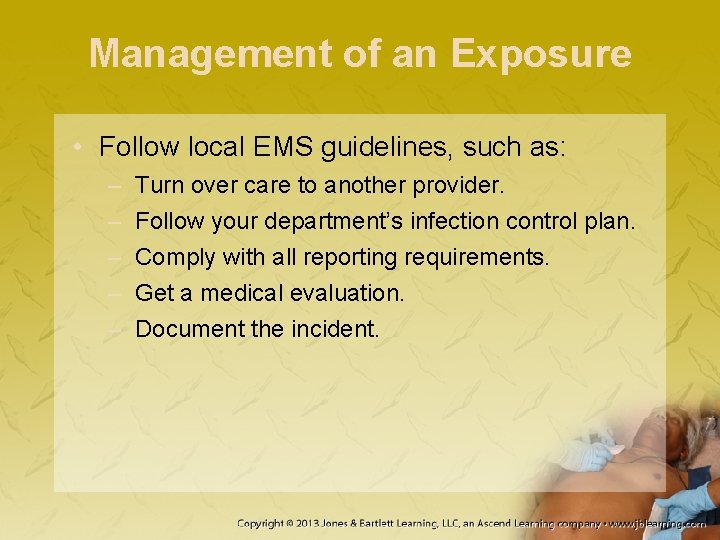 Management of an Exposure • Follow local EMS guidelines, such as: – – – Management of an Exposure • Follow local EMS guidelines, such as: – – –