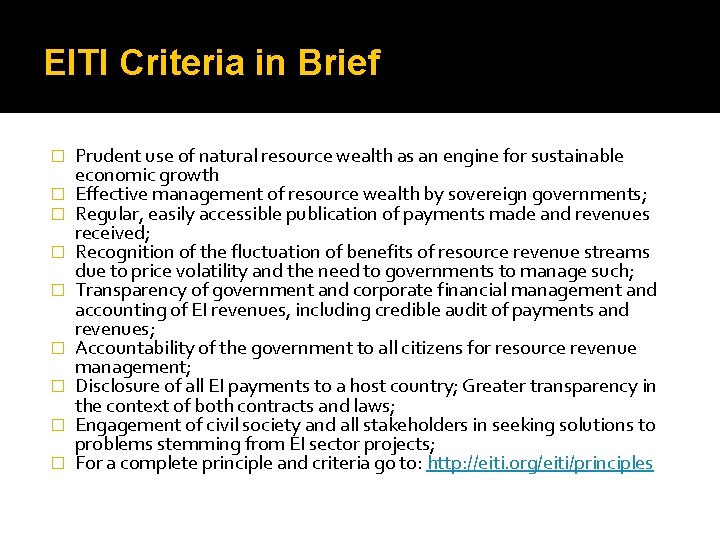 EITI Criteria in Brief � � � � � Prudent use of natural resource
