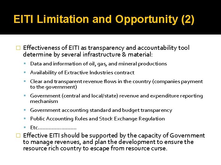 EITI Limitation and Opportunity (2) � Effectiveness of EITI as transparency and accountability tool