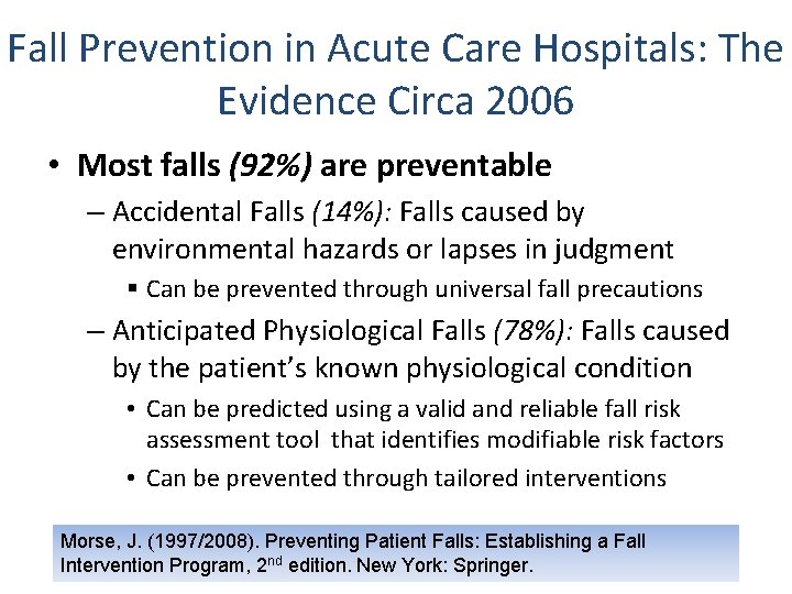 Fall Quality Implementing and Spreading Patient Centered EvidenceBased Technologies The
