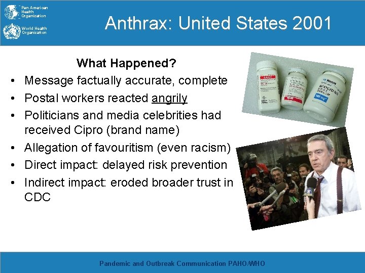 Pan American Health Organization World Health Organization • • • Anthrax: United States 2001