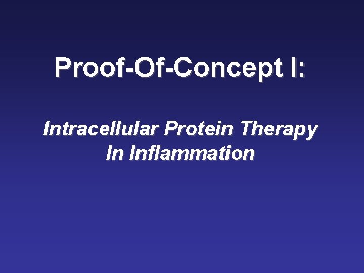 Proof-Of-Concept I: Intracellular Protein Therapy In Inflammation 