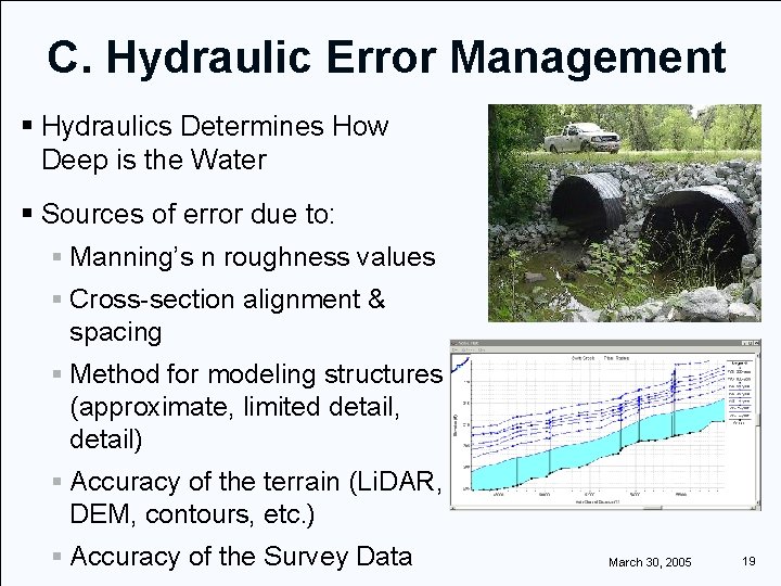 C. Hydraulic Error Management § Hydraulics Determines How Deep is the Water § Sources