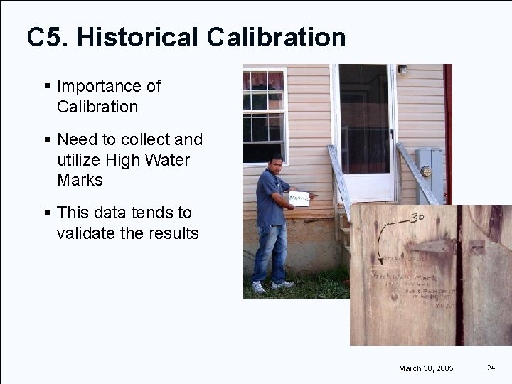 C 5. Historical Calibration § Importance of Calibration § Need to collect and utilize