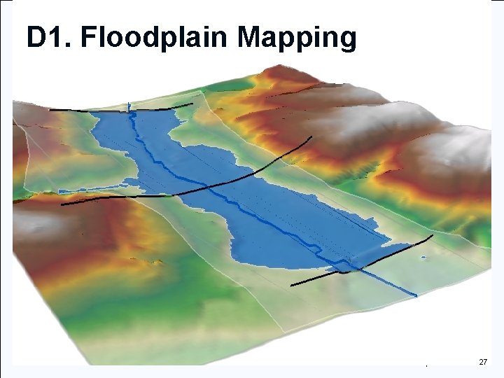 D 1. Floodplain Mapping March 30, 2005 27 