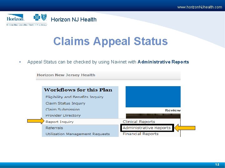 www. horizon. NJhealth. com Horizon NJ Health Claims Appeal Status § Appeal Status can