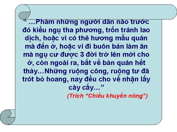 “ …Phàm những người dân nào trước đó kiều ngụ tha phương, trốn tránh